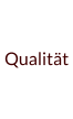 Qualität